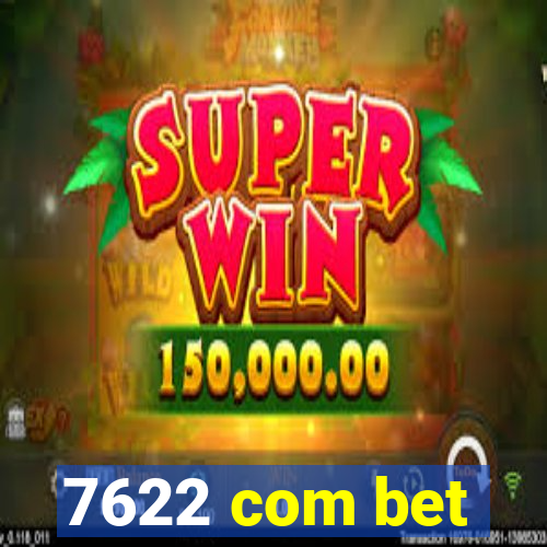 7622 com bet